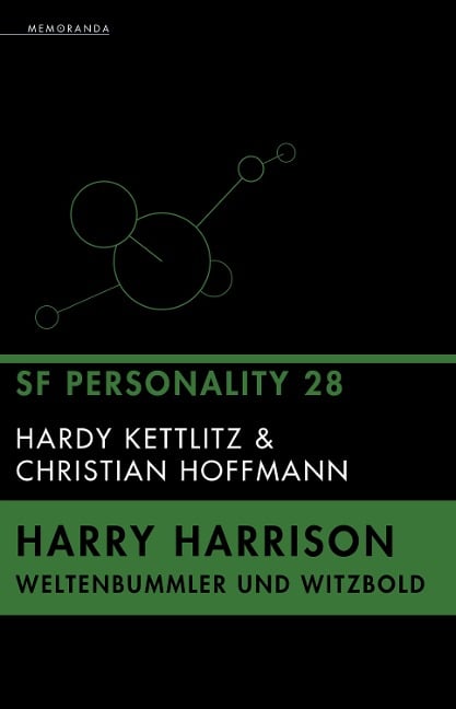 Harry Harrison - Weltenbummler und Witzbold - Hardy Kettlitz, Christian Hoffmann