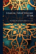 Cover-Bild zum Titel 'Lisan al-'Arab Volume 07-08' von ''