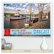 Dangast - Wellen, Wind und Hafenzauber (hochwertiger Premium Wandkalender 2026 DIN A2 quer), Kunstdruck in Hochglanz - Peter Roder