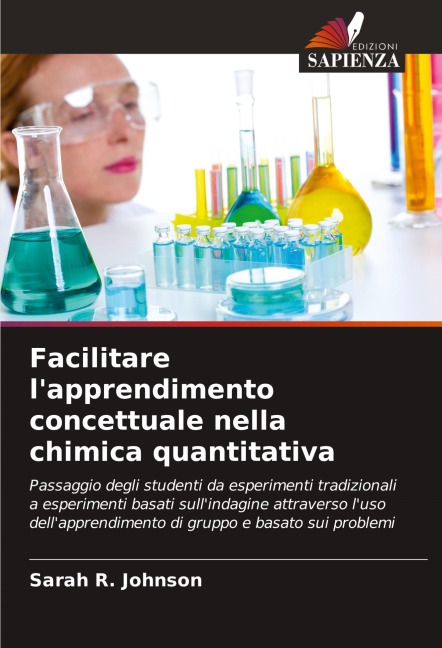 Facilitare l'apprendimento concettuale nella chimica quantitativa - Sarah R. Johnson