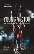 Cover-Bild zum Titel 'Young Victor' von 'François Abd-Assalâm'