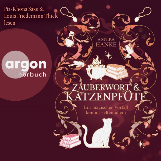 Zauberwort & Katzenpfote - Ein magischer Vorfall kommt selten allein - Annika Hanke