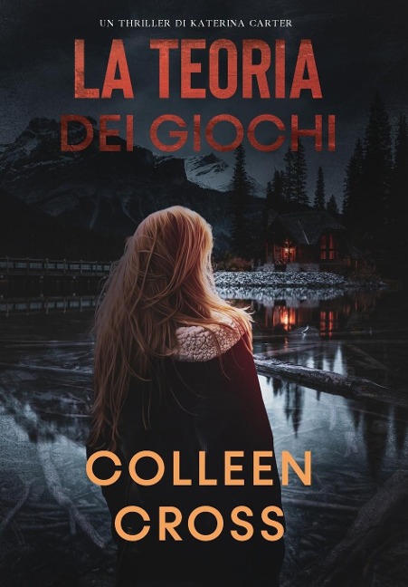 La teoria dei giochi - Colleen Cross