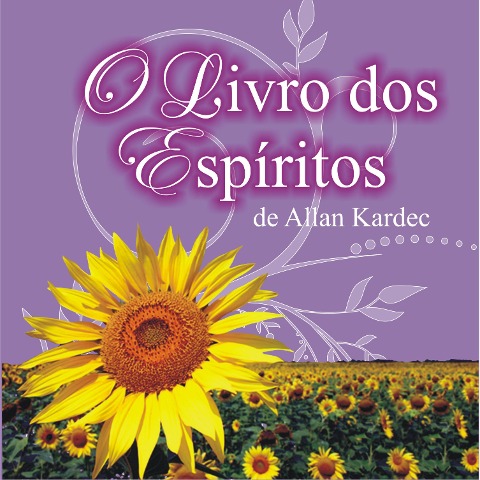 O livro dos Espíritos - Allan Kardec