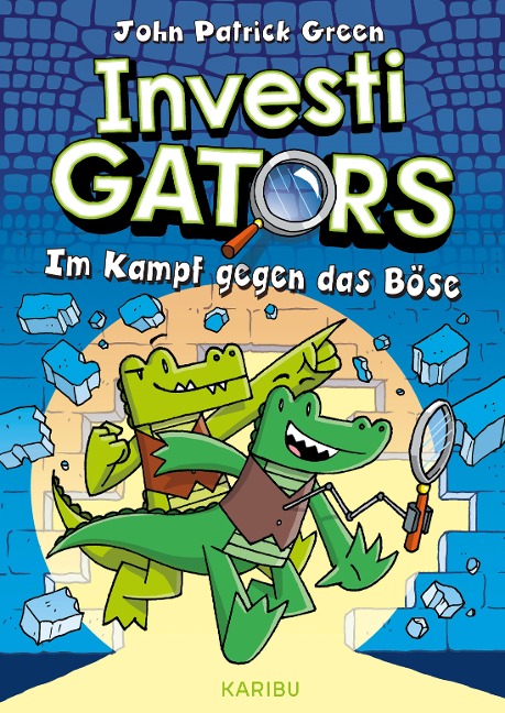 InvestiGators (Band 1) - Im Kampf gegen das Böse - John Patrick Green