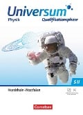 Universum Physik Sekundarstufe II Qualifikationsphase. Nordrhein-Westfalen - Schulbuch - 