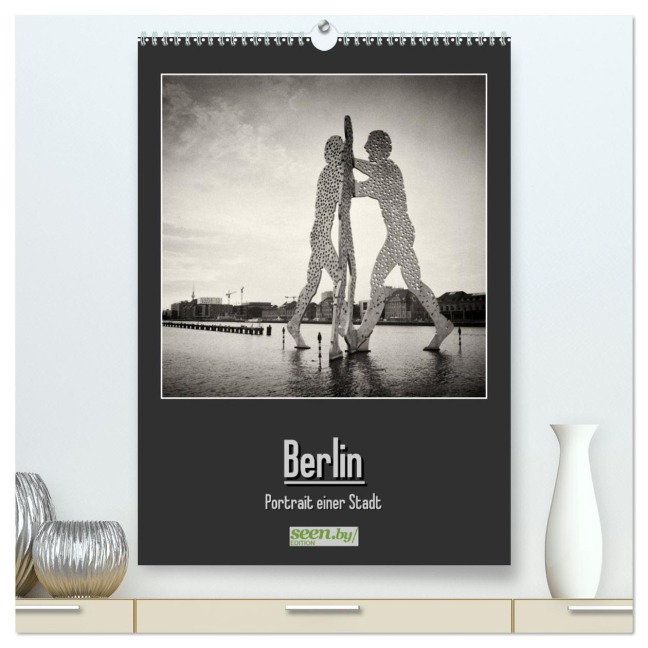 Berlin - Portrait einer Stadt (hochwertiger Premium Wandkalender 2026 DIN A2 hoch), Kunstdruck in Hochglanz - Alexander Voss