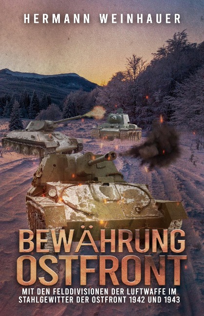 Bewährung Ostfront - Hermann Weinhauer