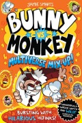 Cover-Bild zum Titel 'Bunny vs Monkey: Multiverse Mix-up' von 'Jamie Smart'