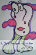 Cover-Bild zum Titel 'L'Oreille qui marche' von 'Catherine Morelli'