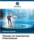 Cover-Bild zum Titel 'Themen im islamischen Finanzwesen' von 'Mahfoud Djebbar'