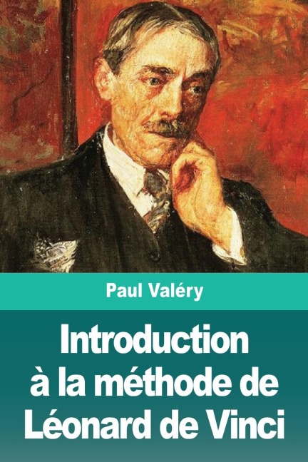 Introduction à la méthode de Léonard de Vinci - Paul Valéry