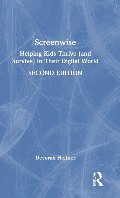 Screenwise - Devorah Heitner