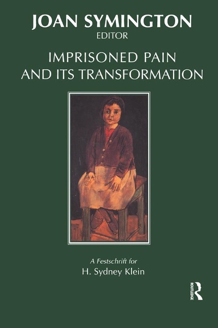 Imprisoned Pain and Its Transformation - Joan Symington