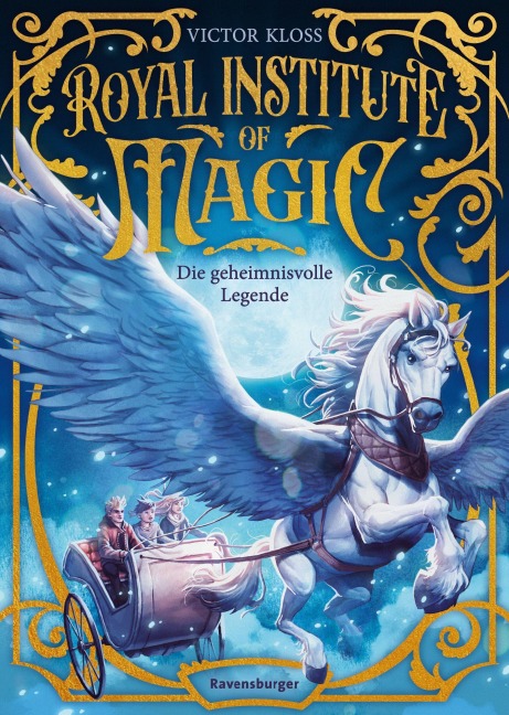 Royal Institute of Magic, Band 4 - Die geheimnisvolle Legende - Victor Kloss