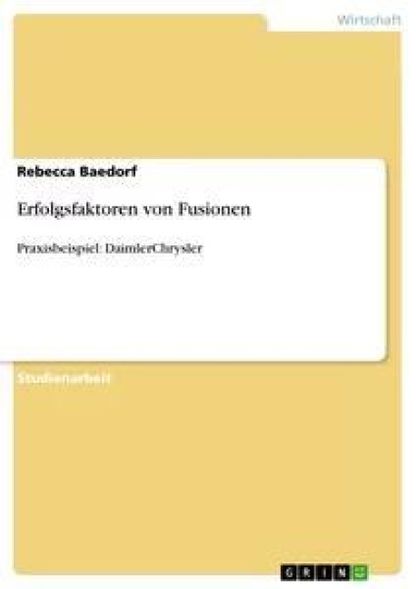 Erfolgsfaktoren von Fusionen - Rebecca Baedorf