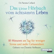 Cover-Bild zum Titel 'Das kleine Hör-Buch vom achtsamen Leben' von 'Patrizia Collard'
