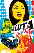 Cover-Bild zum Titel 'Aluta' von 'Adwoa Badoe'