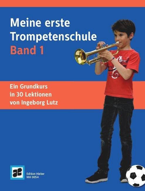 Meine erste Trompetenschule Band 1 - Ingeborg Lutz