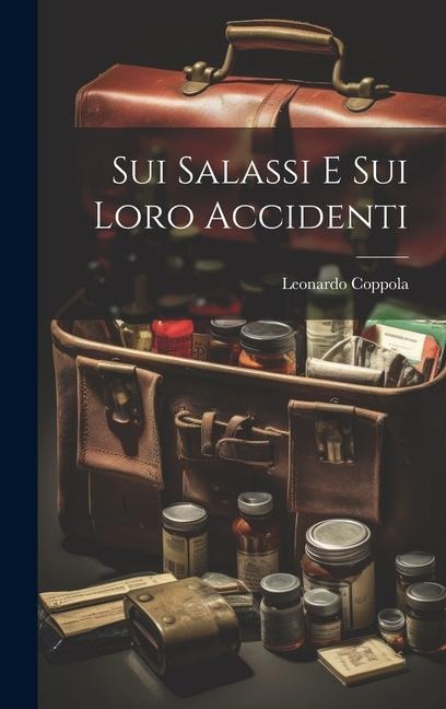 Sui Salassi E Sui Loro Accidenti - Leonardo Coppola