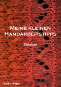 Cover-Bild zum Titel 'Meine kleinen Handarbeitstipps' von 'Emilie Weber'