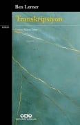 Cover-Bild zum Titel 'Transkripsiyon' von 'Ben Lerner'