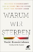 Cover-Bild zum Titel 'Warum wir sterben' von 'Venki Ramakrishnan'