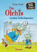 Cover-Bild zum Titel 'Die Olchis werden Fußballmeister' von 'Erhard Dietl'