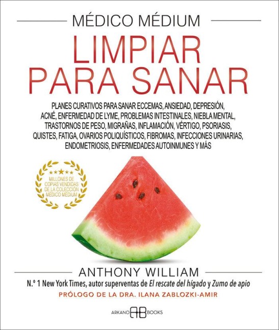 Médico Médium, Limpiar Para Sanar - Anthony William