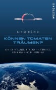 Cover-Bild zum Titel 'Können Tomaten träumen?' von 'Mathias Bröckers'