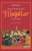 Cover-Bild zum Titel 'Ravzatus-Safaya Göre Mogollar 1155-1259' von 'Muhammed b. Havendsah b. Mahmud Mirhand'