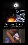 Future, Tense: The Hannah Chronicles - Brian S. Parrish