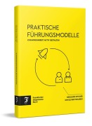 Cover-Bild zum Titel 'Praktische Führungsmodelle' von 'Benjamin Spycher, Kim Oliver Tokarski'