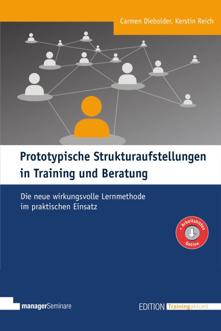 Prototypische Strukturaufstellungen in Training und Beratung - Carmen Diebolder, Kerstin Reich