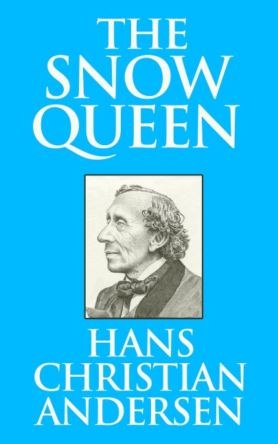 The Snow Queen - Hans Christian Andersen