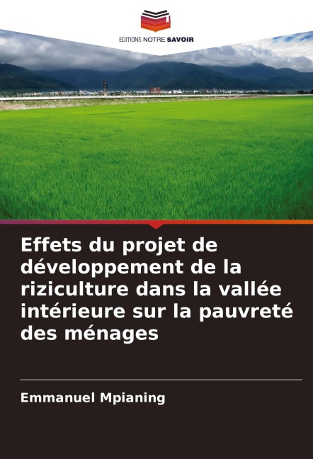 Effets du projet de développement de la riziculture dans la vallée intérieure sur la pauvreté des ménages - Emmanuel Mpianing