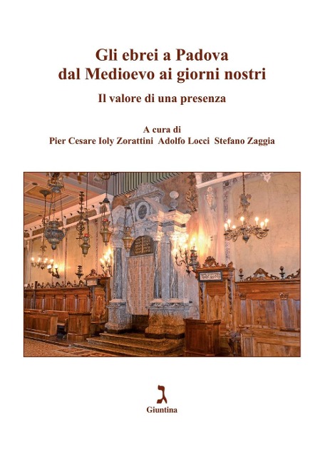 Gli ebrei a Padova dal Medioevo ai giorni nostri. Il valore di una presenza - 