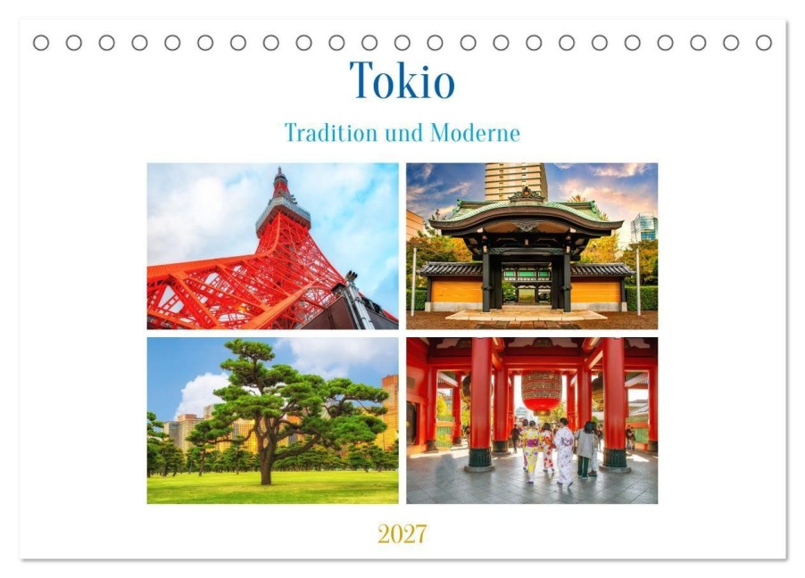 Tokio - Tradition und Moderne (Tischkalender 2027 DIN A5 quer), CALVENDO Monatskalender - Nina Schwarze
