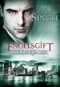 Cover-Bild zum Titel 'Gilde der Jäger 10 - Engelsgift' von 'Nalini Singh'