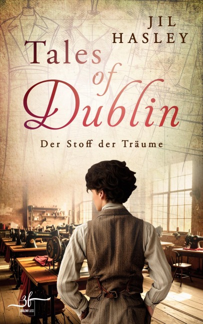 Tales of Dublin: Der Stoff der Träume - Jil Hasley