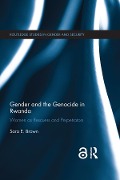 Gender and the Genocide in Rwanda - Sara E. Brown