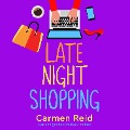 Cover-Bild zum Titel 'Late Night Shopping' von 'Carmen Reid'