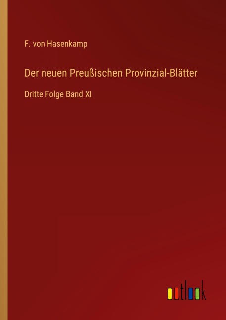 Der neuen Preußischen Provinzial-Blätter - F. von Hasenkamp