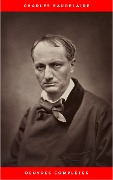 Cover-Bild zum Titel 'Charles Baudelaire: Oeuvres Complètes' von 'Charles Baudelaire'
