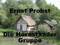 Cover-Bild zum Titel 'Die Hornstaader Gruppe' von 'Ernst Probst'