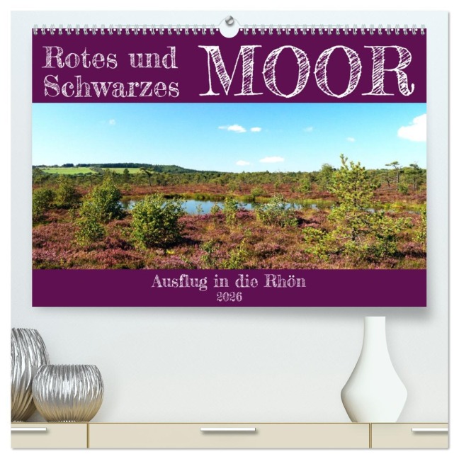 Rotes und Schwarzes Moor (hochwertiger Premium Wandkalender 2026 DIN A2 quer), Kunstdruck in Hochglanz - Sabine Löwer