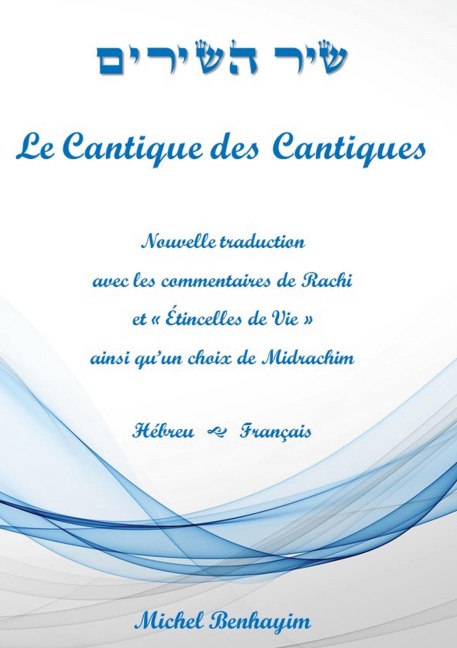 Le Cantique des Cantiques - Michel Benhayim