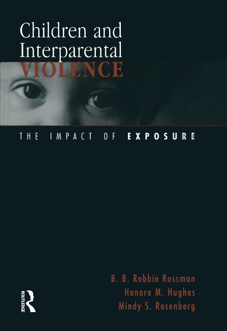Children and Interparental Violence - B. B. Robbie Rossman, Mindy S. Rosenberg, Honore M. Hughes