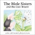 The Mole Sisters and Cool Breeze - Roslyn Schwartz