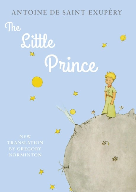 The Little Prince - Antoine de Saint-Exupery